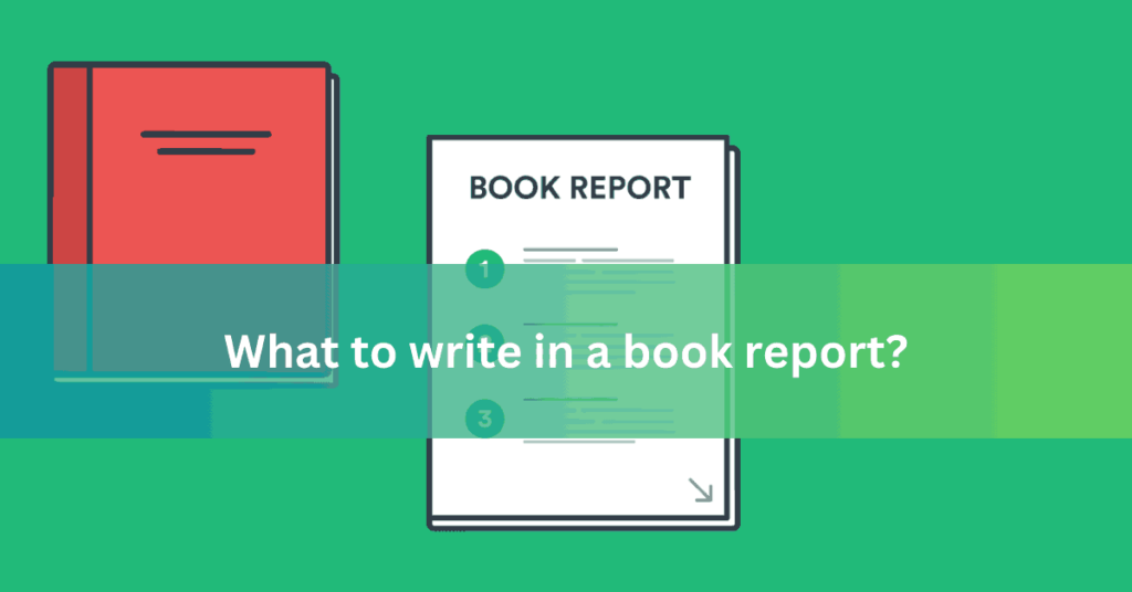 What to write in a book report